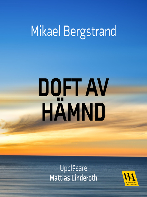 Titeldetaljer för Doft av hämnd av Mikael Bergstrand - Tillgänglig